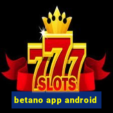 betano app android